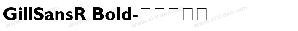 GillSansR Bold字体转换